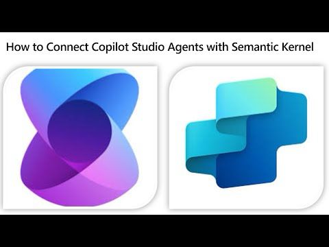 How to Connect Copilot Studio Agents with Semantic Kernel for Smarter AI