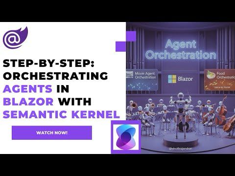 Step-by-Step:Orchestrating Agents in Blazor with Semantic Kernel #Blazor #SemanticKernel #Agent #ai