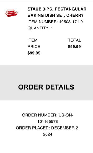 Screenshot of sale receipt for a staub 3 piece rectangular baking dish in the color cherry sold for $99.99. The order was placed on December 2, 2024