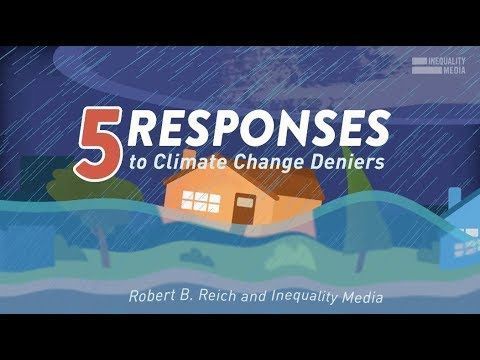 5 Responses to Climate Change Deniers | Robert Reich