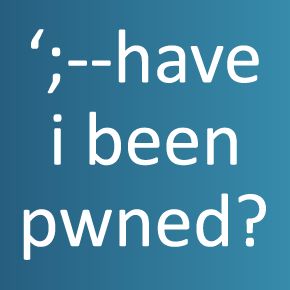 Have I Been Pwned: Check if your email has been compromised in a data breach