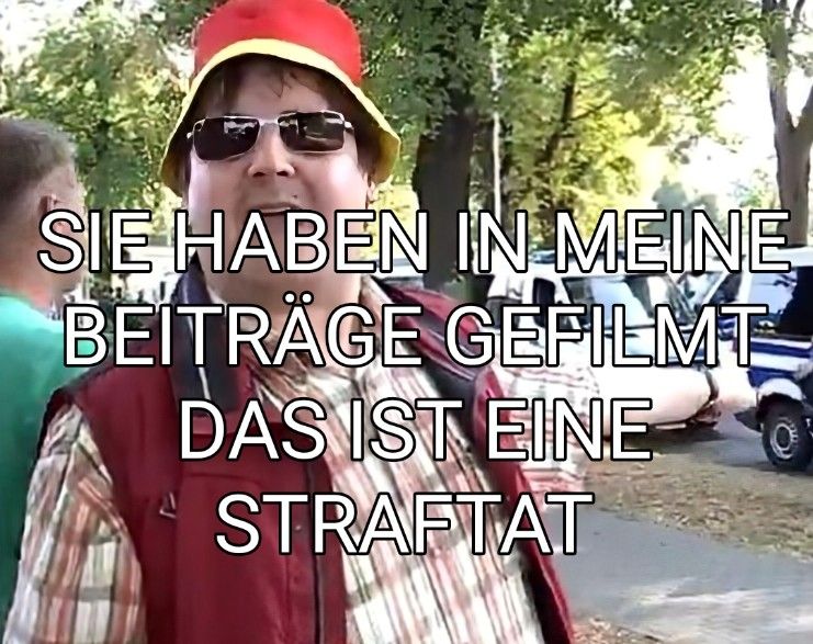 Meme des pegida wutbürgers mit dem Schriftzug sie haben in meine Beiträge gefilmt, sie begehen eine Straftat 