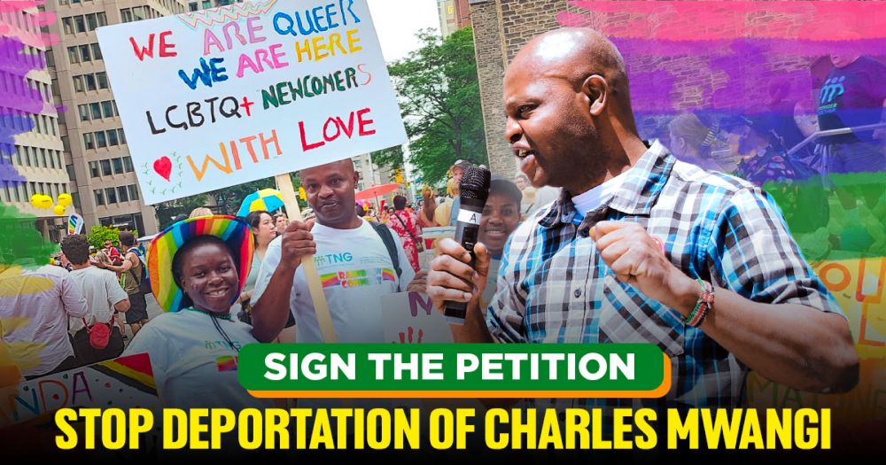 Stop Charles' Deportation to Homophobia & Death!  - Migrant Workers Alliance for Change