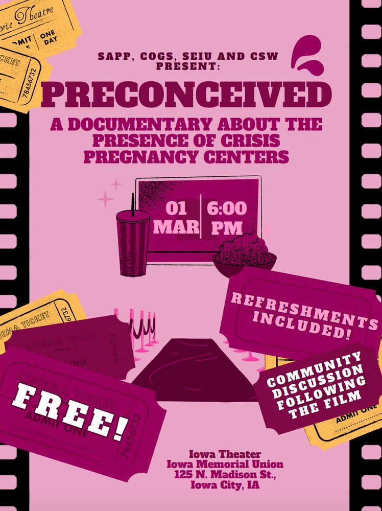 poster for documentary called "Preconceived." A documentary about the presence of crisis pregnancy centers.
March 1, 6pm. IMU, Iowa Theater. Free! includes refreshments. Community discussion following the film.