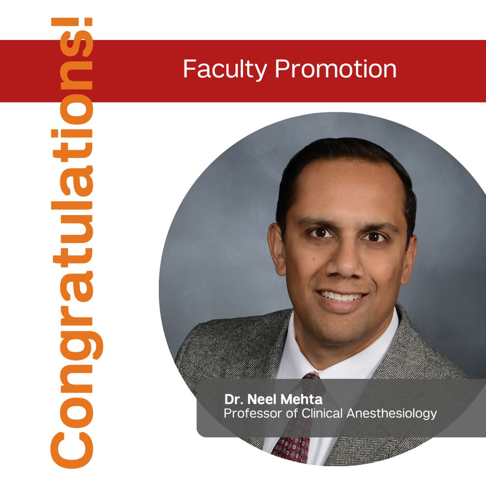 Faculty Promotion. Congratulations with headshot of Dr. Neel Mehta, Professor of Clinical Anesthesiology