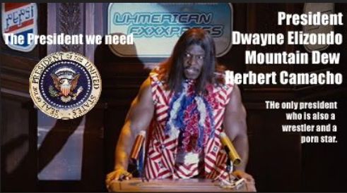 President Dwayne Elizondo Mountain Dew Herbert Camacho from the film Idiocracy