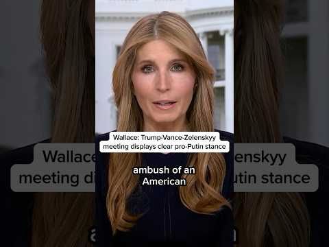 Wallace: Trump-Vance-Zelenskyy meeting displays clear pro-Putin stance