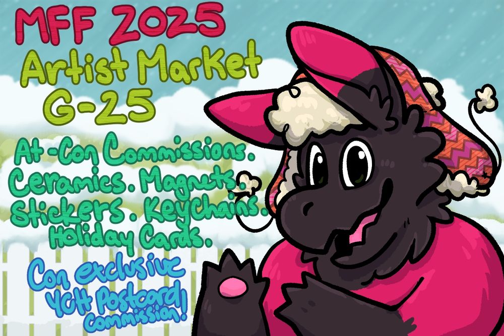 Picture of Rabbitasaur advertising vendor space at MFF 2025. text reads "MFF 2025 Artists market G-25. At-con commissions. ceramics. magnets.stickers.keychains. holiday cards. Con exclusive YCH Postcard Commission!"