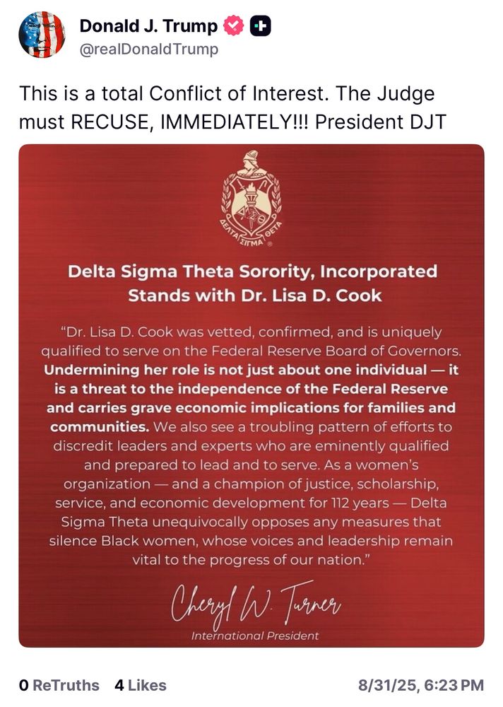 Trump: This is a total Conflict of Interest. The Judge must RECUSE, IMMEDIATELY!!! President DJT Image: Delta Sigma Theta Sorority, Incorporated Stands with Dr. Lisa D. Cook 