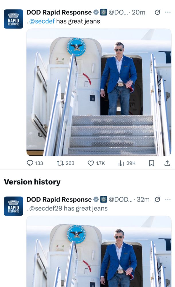 DOD Rapid Response &
• @secdef has great jeans
@DO... •20m
133
17 263
1.7K
Ill 29K
Version history
RAPID RESPONSE
DOD Rapid Response
• @secdef29 has great jeans