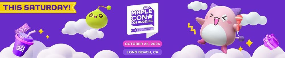 Image: MapleStory Fest Maple Con Los Angeles 2025 This Saturday banner.
Source: Banner from MapleStory website.
Link: <https://www.nexon.com/maplestory/news/community/32135/maple-con-la-tips-and-livestream>.