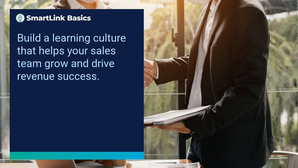 Building A Learning Culture For Sales Success