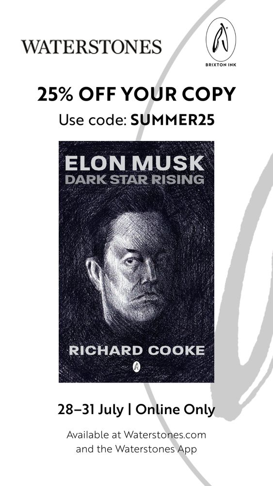 The cover of the book "Elon Musk: Dark Star Rising" features the title in the middle, surrounded by information: 25% off for online orders at Waterstones from 28 to 31 of July when you use the code SUMMER25.