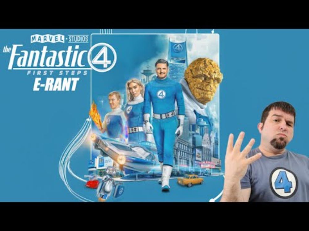E-Rant | Fantastic Four First Steps