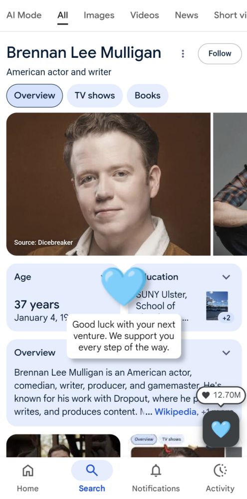 A screencap of a google search for Brennan Lee Mulligan. A blue heart floats over the page trailing the message 