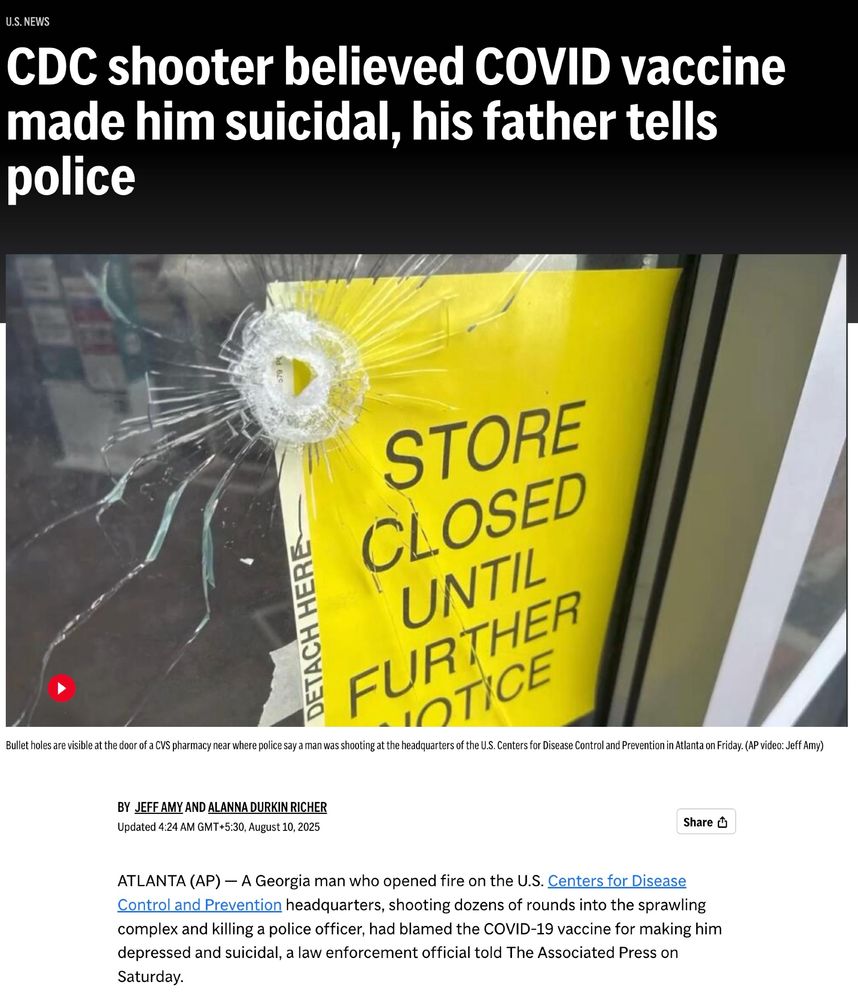 A Georgia man who opened fire on the U.S. Centers for Disease Control and Prevention headquarters, shooting dozens of rounds into the sprawling complex and killing a police officer, had blamed the COVID-19 vaccine for making him depressed and suicidal, a law enforcement official told The Associated Press on Saturday.