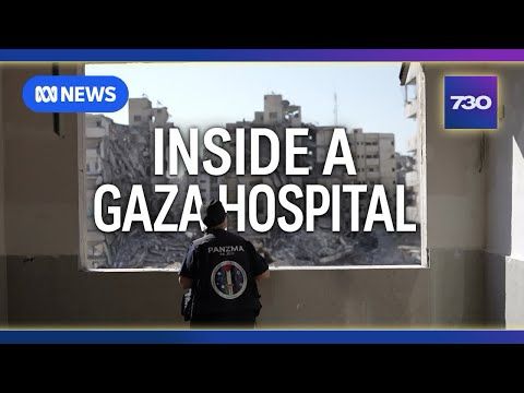 Volunteer nurses reveal what it's like inside a Gaza hospital | 7.30