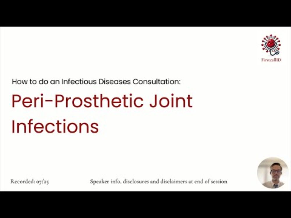 FirstcallID - How to do an Infectious Diseases Consultation: Peri-Prosthetic Joint Infections