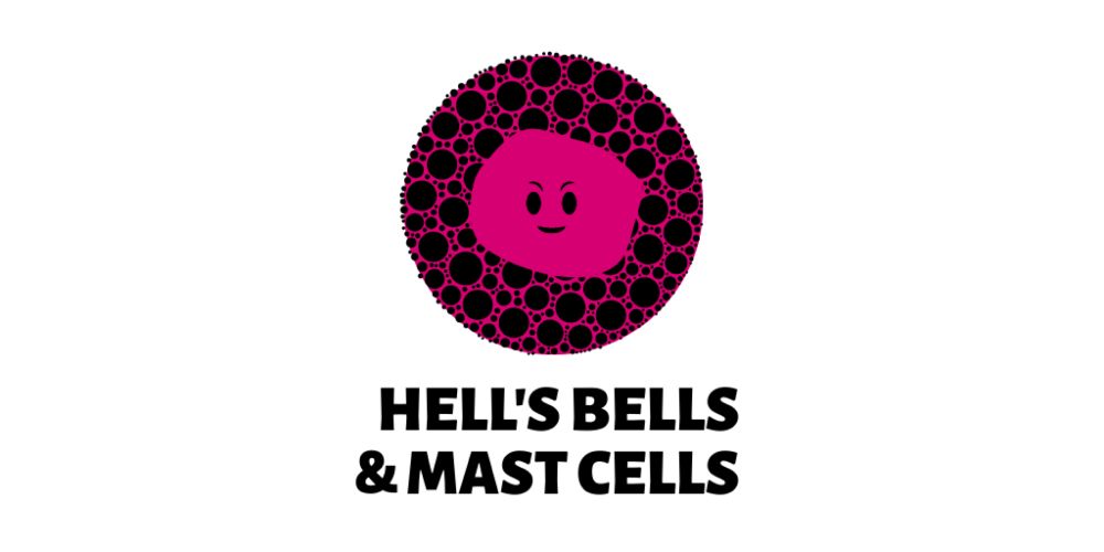 Hell's Bells and Mast Cells