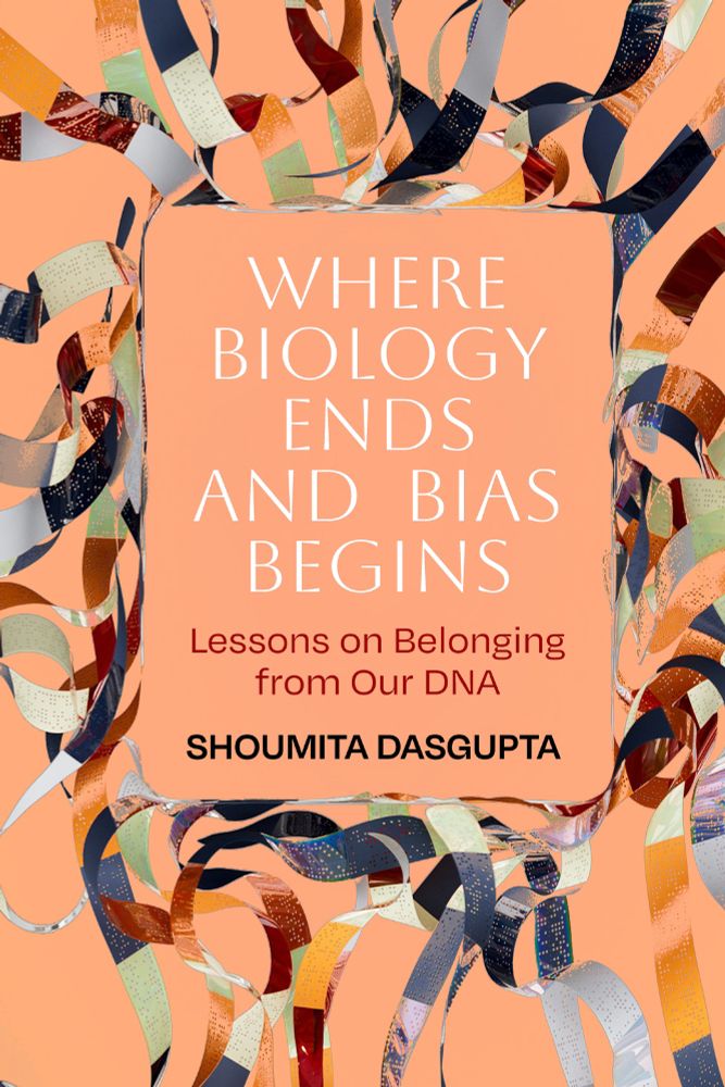 Cover of book with the title Where Biology Ends and Bias Begins: Lessons on Belonging from our DNA. The cover has a peach background and ribbons of many colors emerging from the title and author text in the center. The ribbons have dots on them much like punchcards used in old fashioned computers.