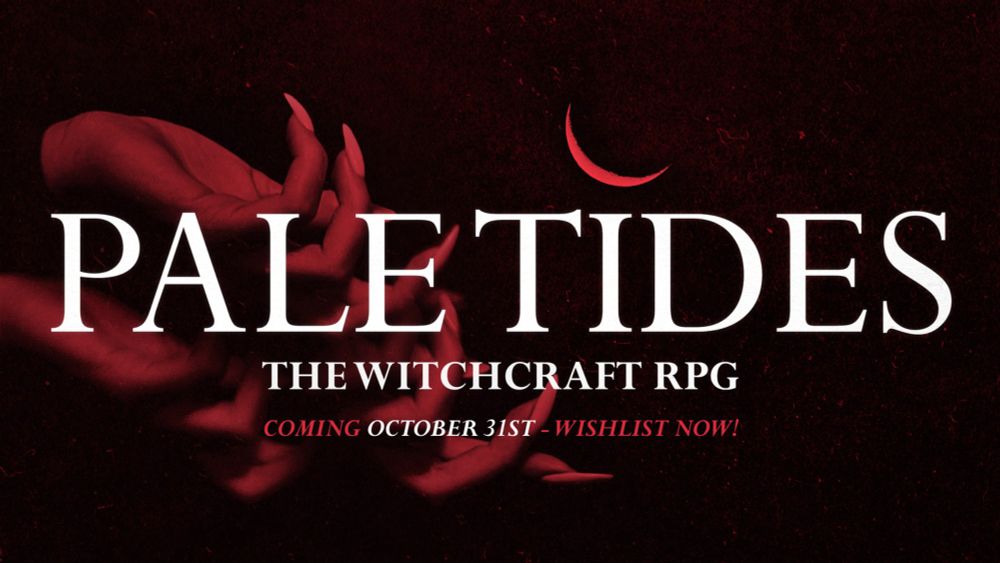 Coming soon: PALE TIDES: A Game of Folk Horror and Witchcraft