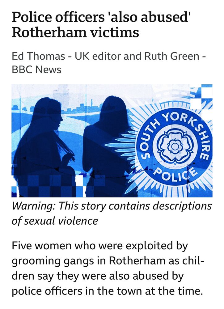 Police officers 'also abused'
Rotherham victims

Ed Thomas - UK editor and Ruth Green - BBC News

Warning: This story contains descriptions of sexual violence
Five women who were exploited by grooming gangs in Rotherham as children say they were also abused by police officers in the town at the time.