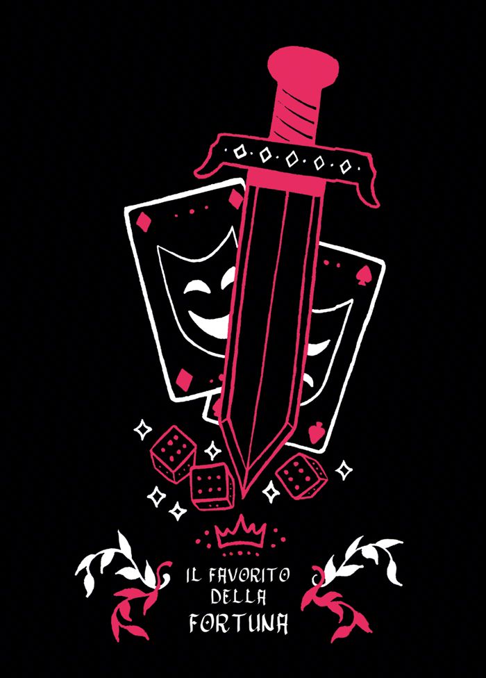 Red and white illustration of a dagger and two playcards surrounded by D6 dice against a black background. The text between leafy vines and a crown reads "il favorito della fortuna".
