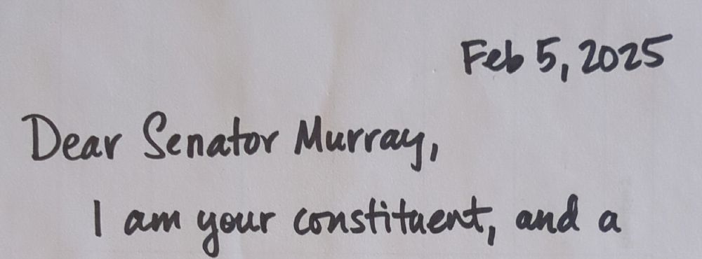 The top of a hand-written fax message, dated Feb 5, 2025, starting, "Dear Senator Murray, I am your constituent, and a" ... 