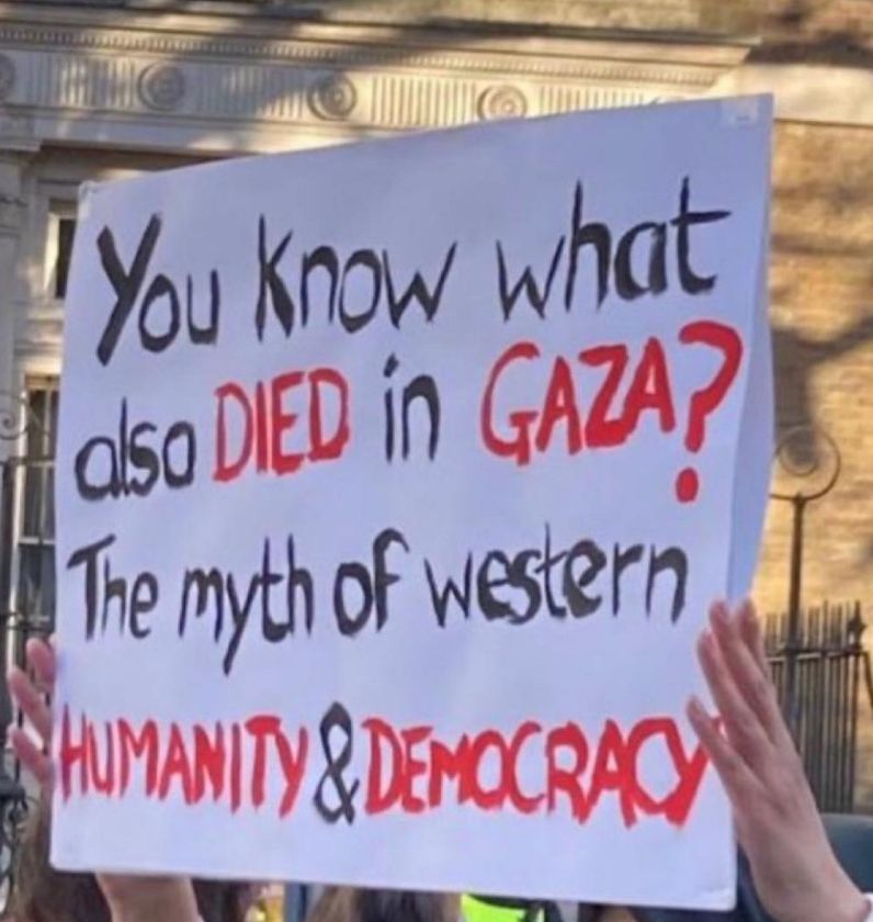 You know what also died in Gaza? The myth of Western humanity and democracy