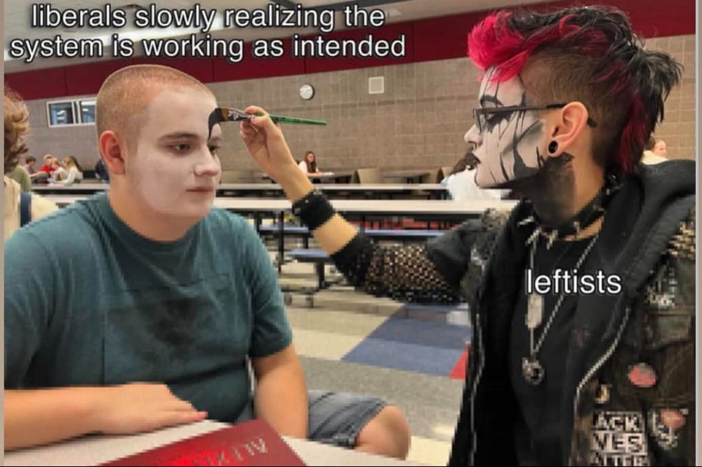 Liberals slowly realising the system is working as intended - picture of a stunned looking person having their face ainted Person painting their face - leftists 