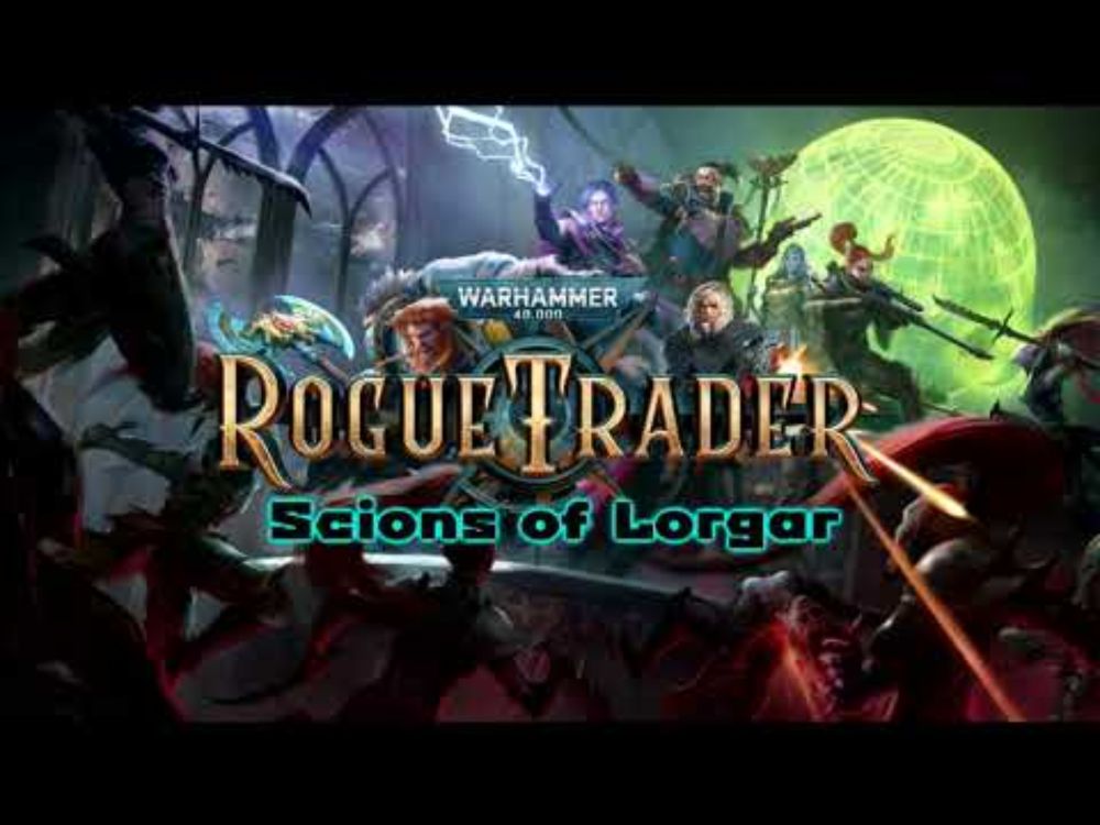 Warhammer 40,000: Rogue Trader - Scions of Lorgar OST