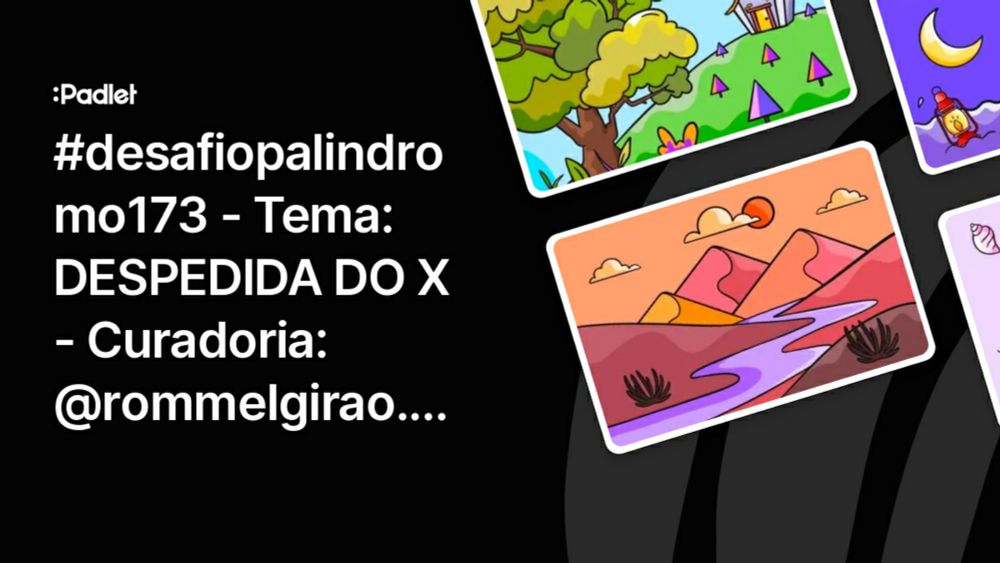 #desafiopalindromo173 - Tema: DESPEDIDA DO X - Curadoria: @rommelgirao.bsky.social