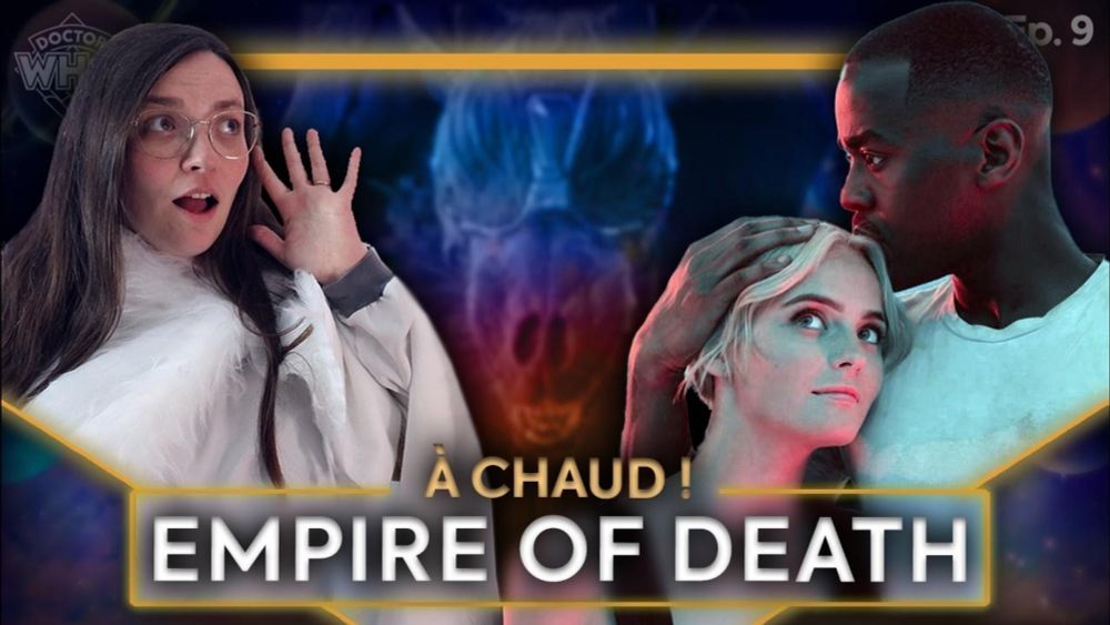 Doctor Who - EMPIRE OF DEATH - Critique (A Chaud)