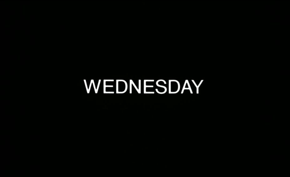 A still from the movie The Shining. It's a black background with white writing. It says "Wednesday"