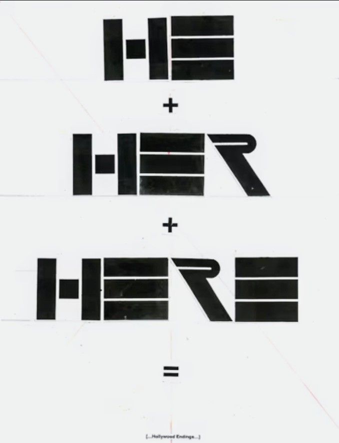 HE + HER + HERE = (...Hollywood Endings)