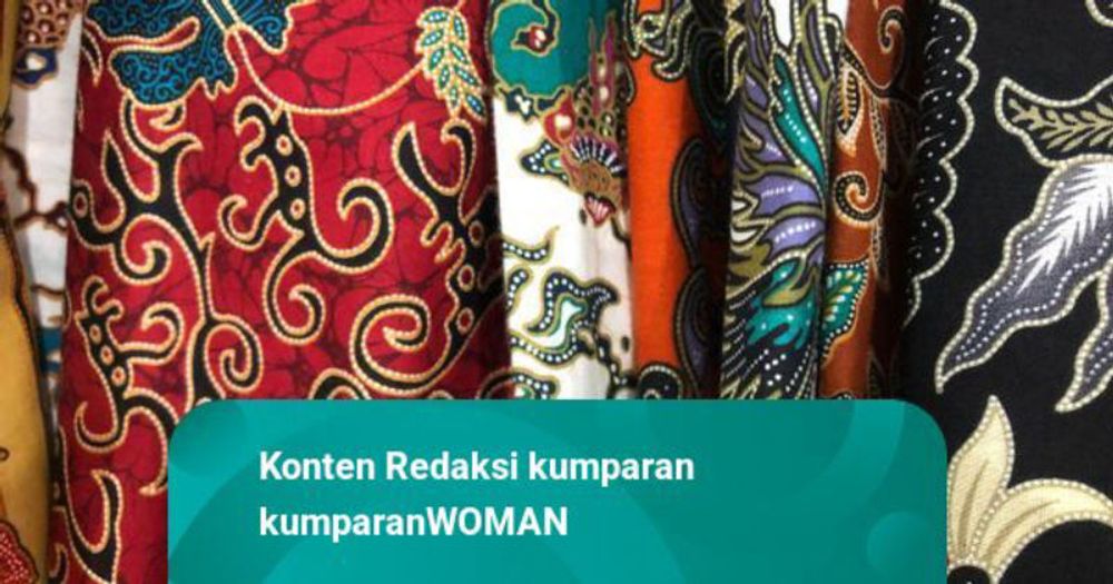 4 Tips Merawat Kain dan Baju Batik Agar Tetap Awet