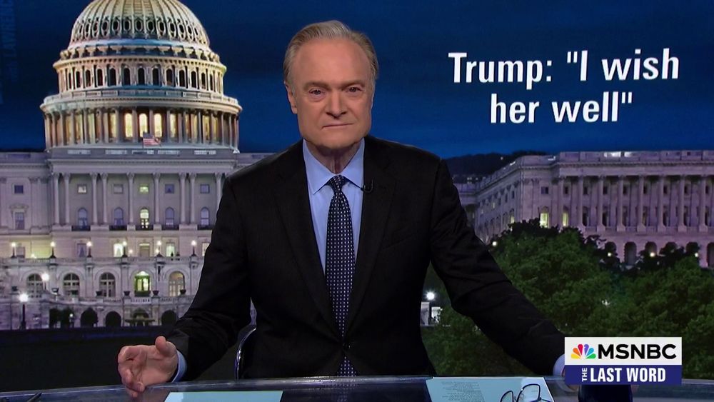 MSNBC's Lawrence O'Donnell with white text over his shoulder: Trump: "I wish her well"