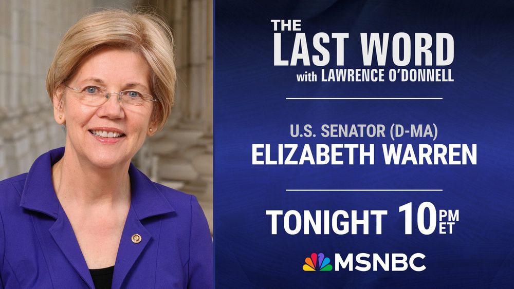Promotional graphic for MSNBC's The Last Word with Lawrence O'Donnell featuring U.S. Senator Elizabeth Warren (D-MA)