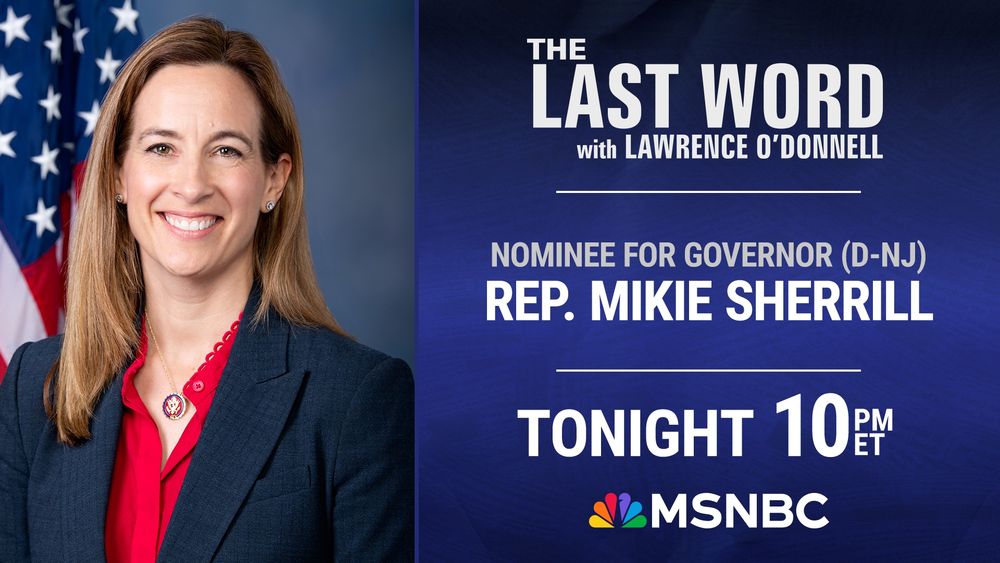 Promotional graphic for MSNBC's The Last Word with Lawrence O'Donnell featuring Democratic nominee for New Jersey governor Rep. Mikie Sherrill