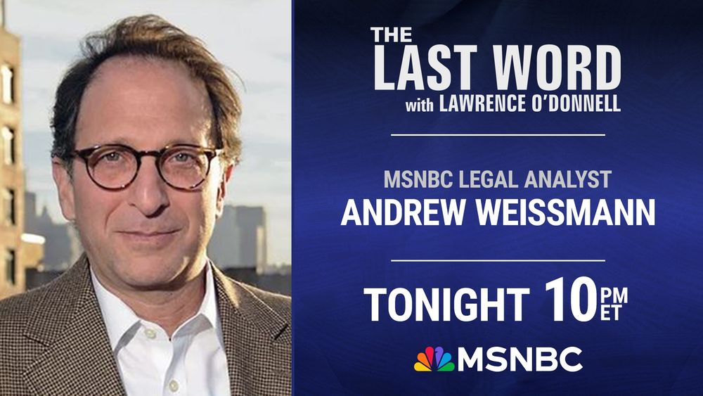 Promotional graphic for MSNBC's The Last Word with Lawrence O'Donnell featuring MSNBC Legal Analyst Andrew Weissmann
