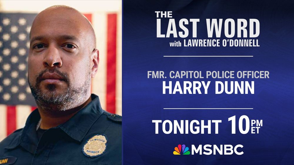 Promotional graphic for MSNBC's The Last Word with Lawrence O'Donnell featuring former Capitol Police Officer Harry Dunn