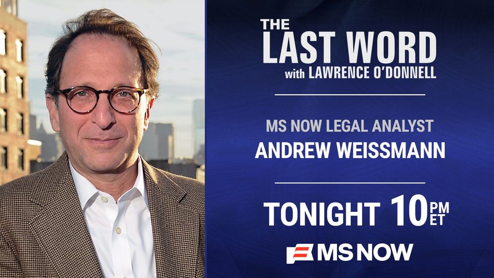 Promotional graphic for MS NOW's The Last Word with Lawrence O'Donnell featuring MS NOW Legal Analyst Andrew Weissmann