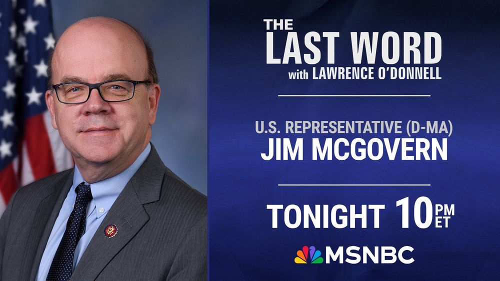 Promotional graphic for MSNBC's The Last Word with Lawrence O'Donnell featuring U.S. Representative Jim McGovern (D-MA)