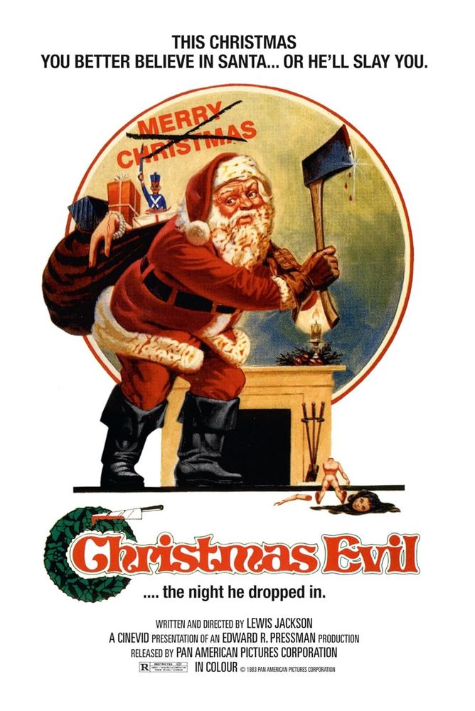 CHRISTMAS EVIL (1980) poster, showing Santa Claus in front of a fireplace wielding a bloody axe and the words "Merry Christmas" above him crossed out. There is a decapitated doll on the floor, a hand sticking out of the sack on his back and a bloody knife stuck in the wreath encircling the letter "C" in the title. The first tagline reads "This Christmas you better believe in Santa... or he'll slay you." The second tagline reads ".... the night he dropped in."