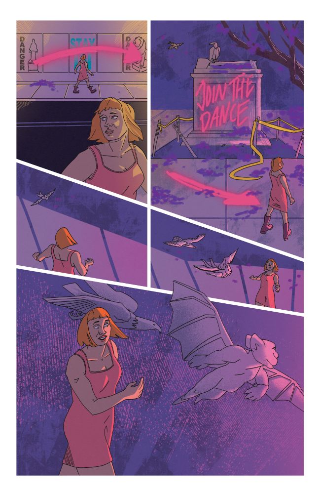 night now, the woman from before returns in a pink dress. pink grafitti directs her with arrows and says "join the dance" across the plinth where the statue stood. the statue is no longer on the plinth, but a stone eagle perches there. A gargoyle flies past the woman, surprising her