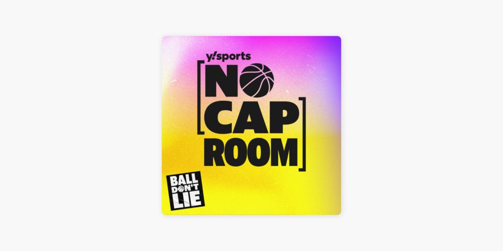 ‎Yahoo Sports NBA: Ball Don't Lie: Celebrating Team USA, Emirates NBA Cup thoughts & reviewing preseason predictions | No Cap Room on Apple Podcasts