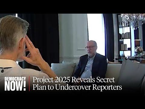 Project 2025 Co-Author Lays Out "Radical Agenda" for Next Trump Term in Undercover Video