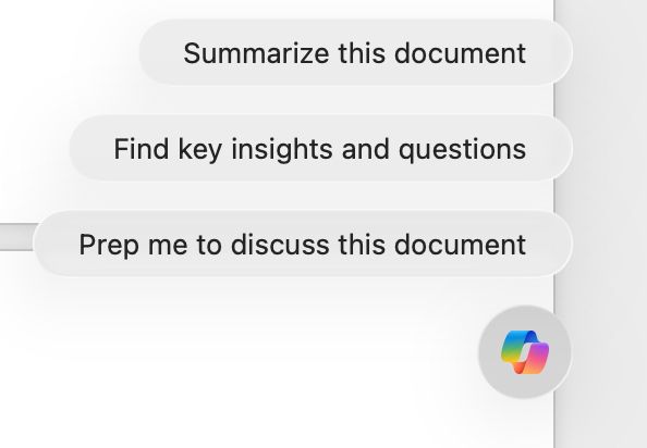 Microsoft Copilot hovers: 
Summarize this document
Find key insights and questions
Prep me to discuss this document 