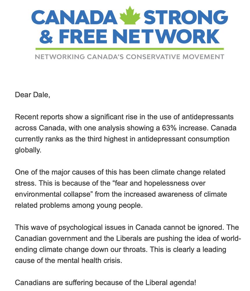 Recent reports show a significant rise in the use of antidepressants across Canada, with one analysis showing a 63% increase. Canada currently ranks as the third highest in antidepressant consumption globally.

One of the major causes of this has been climate change related stress. This is because of the “fear and hopelessness over environmental collapse” from the increased awareness of climate related problems among young people.

This wave of psychological issues in Canada cannot be ignored. The Canadian government and the Liberals are pushing the idea of world-ending climate change down our throats. This is clearly a leading cause of the mental health crisis.

Canadians are suffering because of the Liberal agenda!