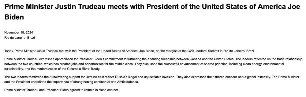 Today, Prime Minister Justin Trudeau met with the President of the United States of America, Joe Biden, on the margins of the G20 Leaders’ Summit in Rio de Janeiro, Brazil.

Prime Minister Trudeau expressed appreciation for President Biden’s commitment to furthering the enduring friendship between Canada and the United States. The leaders reflected on the trade relationship between the two countries, which has created jobs and opportunities for the middle class. They discussed the successful advancement of shared priorities, including clean energy, environmental sustainability, and the modernization of the Columbia River Treaty.

The two leaders reaffirmed their unwavering support for Ukraine as it resists Russia’s illegal and unjustifiable invasion. They also expressed their shared concern about global instability. The Prime Minister and the President underlined the importance of strengthening continental and Arctic defence.

Prime Minister Trudeau and President Biden agreed to remain in close contact.